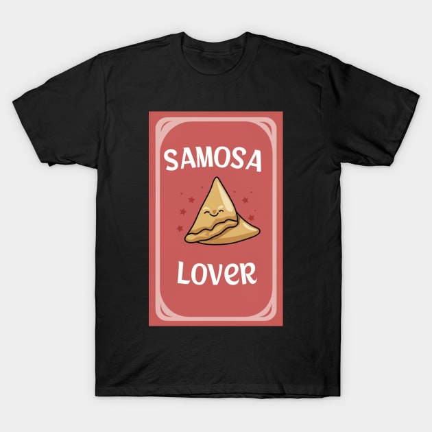 Samosa Lover T-Shirt by Spaceboyishere